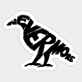 Nevermore | The Raven | Edgar Allan Poe | The Crow | Crow | Fanart | Fan art Sticker